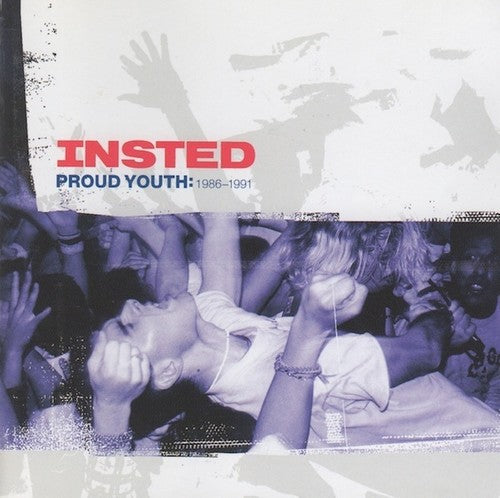 Insted: Proud Youth: 1986-1991