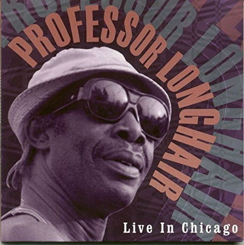 Professor Longhair: Live in Chicago