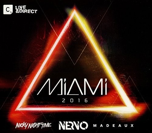 Miami 2016 (Mixed by Nervo - Nicky Night) / Var: Miami 2016 (mixed By Nervo - Nicky Night) / Var