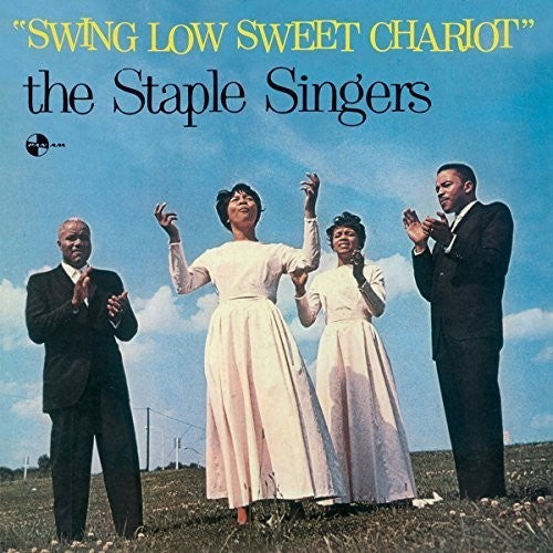 Staple Singers: Swing Low Sweet Chariot + 2 Bonus Tracks