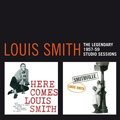 Smith, Louis: Legendary 1957-1959 Studio Sessions