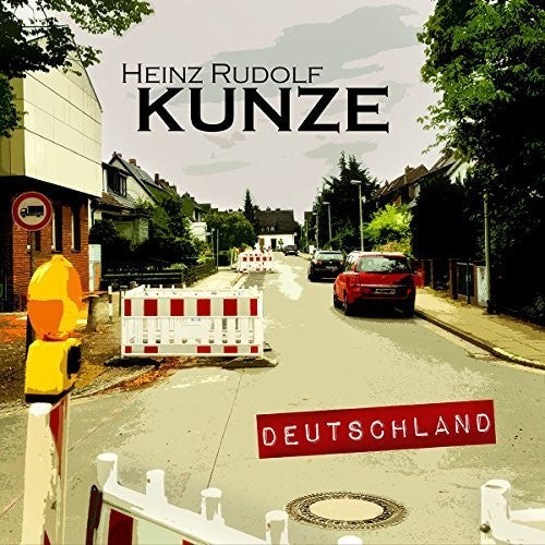 Kunze, Heinz Rudolf: Deutschland