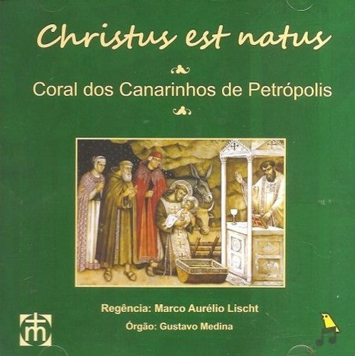 Coral Dos Canarinhos De Petropolis: Christus Est Natus