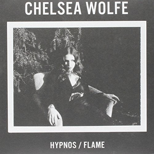 Wolfe, Chelsea: Hypnos / Flame