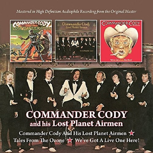 Commander Cody & His Lost Planet Airmen: Commander Cody & His Lost Planet Airmen/Tales From Ozone / We've