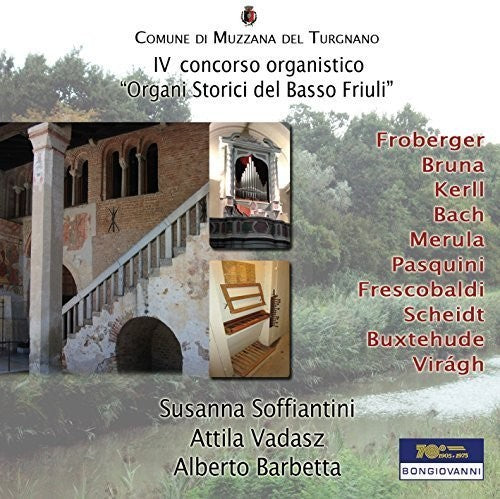 Bach, J.S / Bruna / Soffiantini / Vadasz / Barbetta: Iv Concorso Organistico