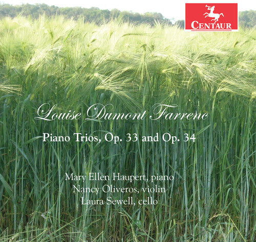 Farrene / Haupert / Oliveros / Sewell: Louise Dumont Farrene: Piano Trios Op. 33 & 34