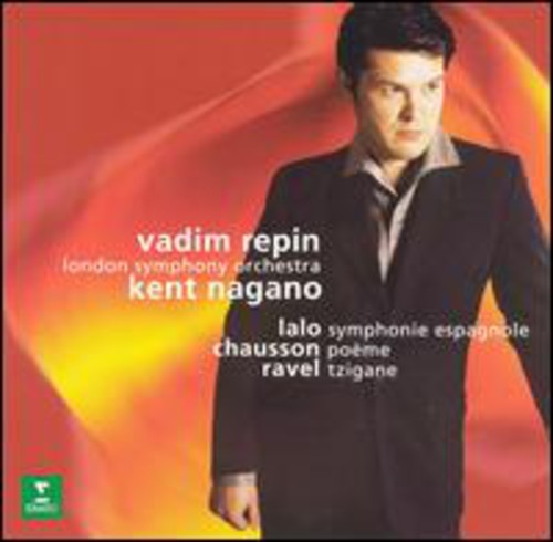 Lalo / Chausson / Ravel / Repin / Nagano / Lso: Symphonie Espagnole / Poeme for Violin & Orchestra