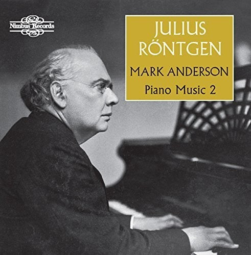 Rontgen / Anderson, Mark: Piano Music 2