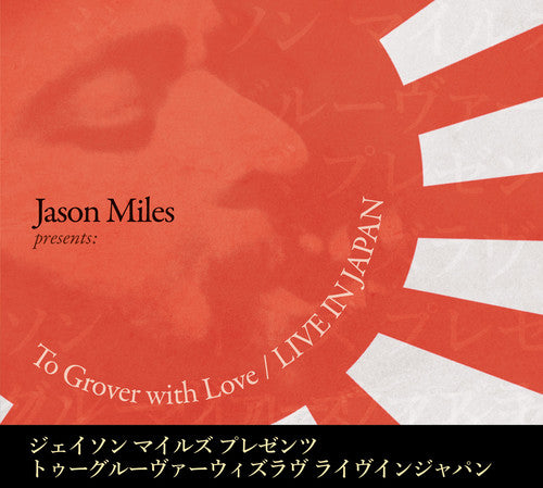 Miles / Snitzer / James / Darius / Washington Jr.: To Grover with Love