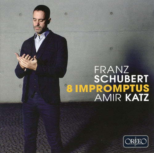 Schubert / Katz, Amir: Schubert: 8 Impromptus