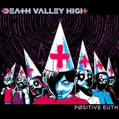 Death Valley High: Positive Euth