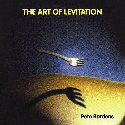 Bardens, Pete: Art of Levitation