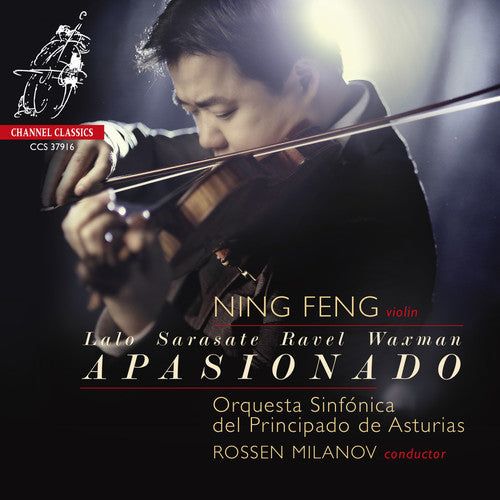 Sarasate / Feng, Ning / Milanov, Rossen: Apasionado