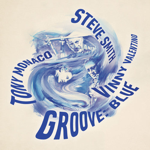 Smith, Steve / Valentino, Vinny / Monaco, Tony: Groove: Blue