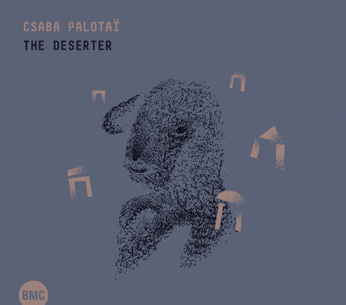 Palotai, Csaba: Deserter