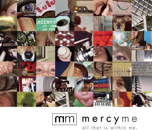 MercyMe: All That Is Within Me
