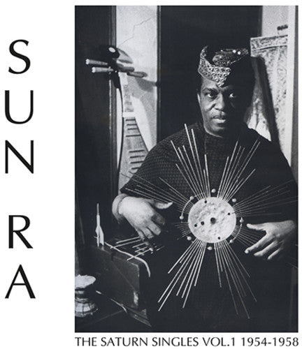 Sun Ra: Saturn Singles Vol. 1: 1954-1958