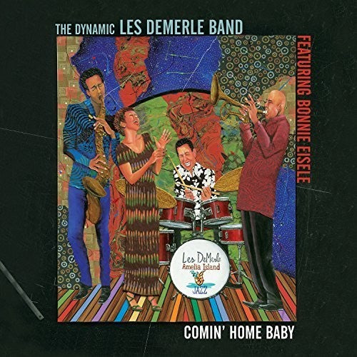 Demerle Band Dynamic Les: Comin' Home Baby