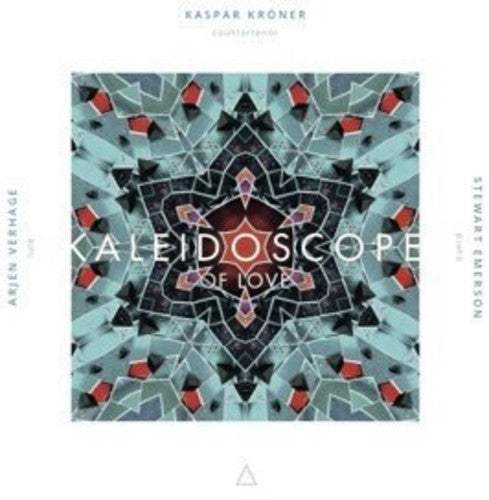 Kroner, Kaspar: Kaleidoscope of Love