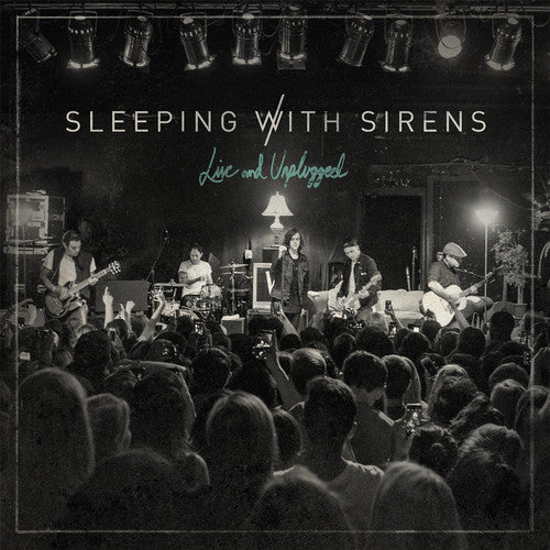 Sleeping with Sirens: Live and Unplugged