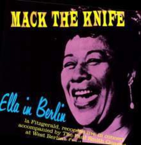 Fitzgerald, Ella: Mack the Knife: Ella in Berlin