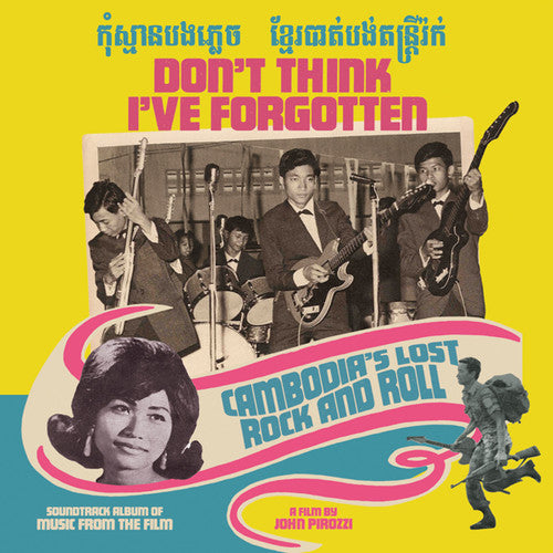 Don't Think I'Ve Forgotten: Cambodia's / Various: Don't Think I've Forgotten: Cambodia's Lost Rock and Roll (Various Artists)