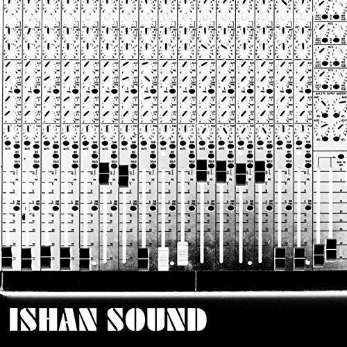 Ishan Sound: Ishan Sound