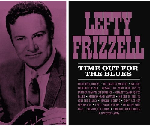 Frizzell, Lefty: Time Out for the Blues