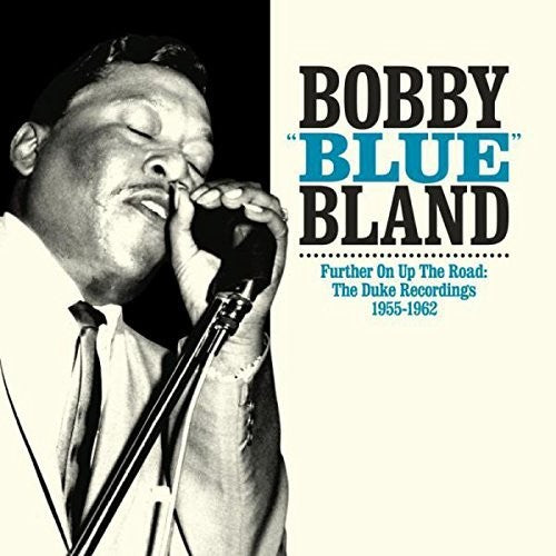 Bland, Bobby Blue: Further on Up the Road