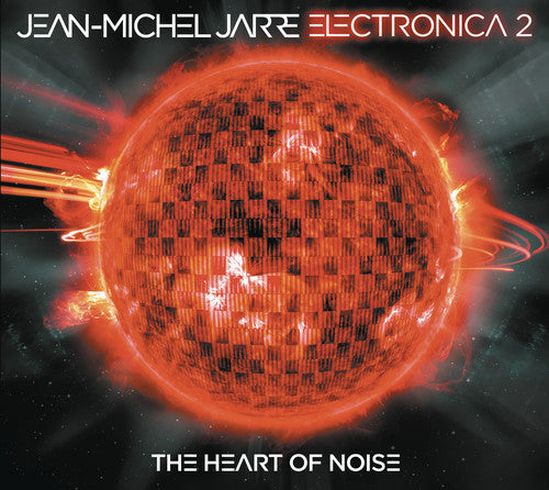 Jean-Michel Jarre: Electronica, Vol. 2:The Heart Of Noise