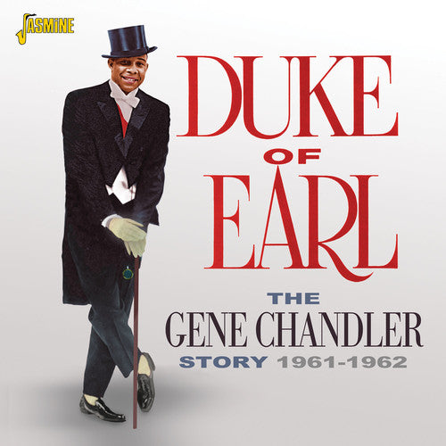 Chandler, Gene: Gene Chandler Story: Duke of Earl 1961-1962