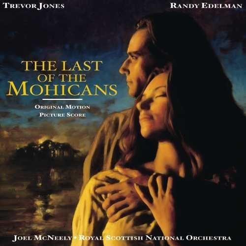 Edelman, Randy / Jones, Trevor: The Last of the Mohicans (Original Soundtrack)