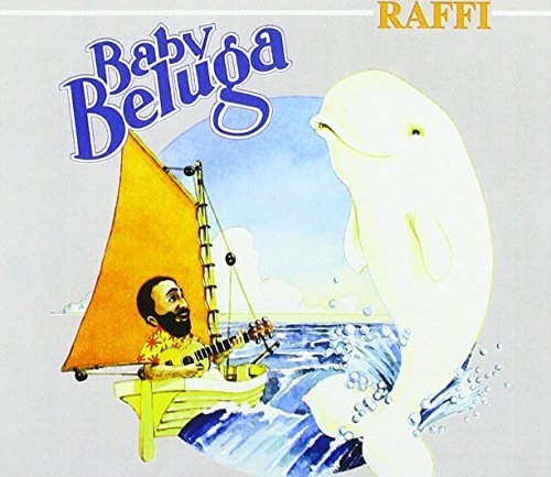 Raffi: Baby Beluga