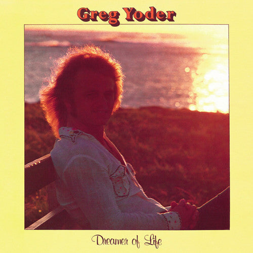 Yoder, Greg: Dreamer of Life