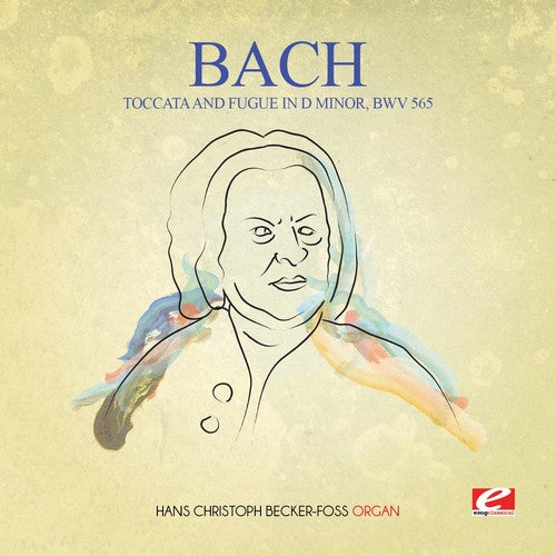 Bach, J.S.: Toccata & Fugue in D Minor BWV 565