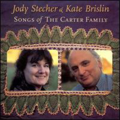 Stecher, Jody / Brislin, Kate: Songs of the Carter Family