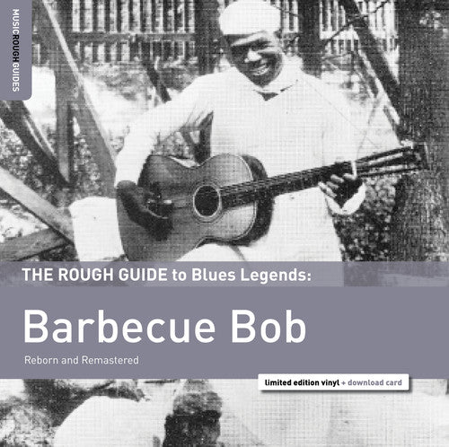 Barbecue Bob: Rough Guide To Barbecue Bob
