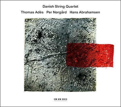 Danish String Quartet: Ades / Norgard / Abrahamsen