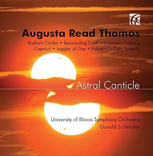 Univ. of Illinois So / Schleicher: Astral Canticle