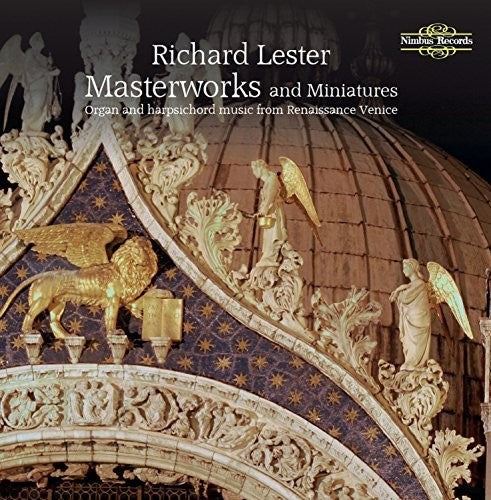 Lester, Richard: Masterworks & Miniatures: Organ & Harpsichord