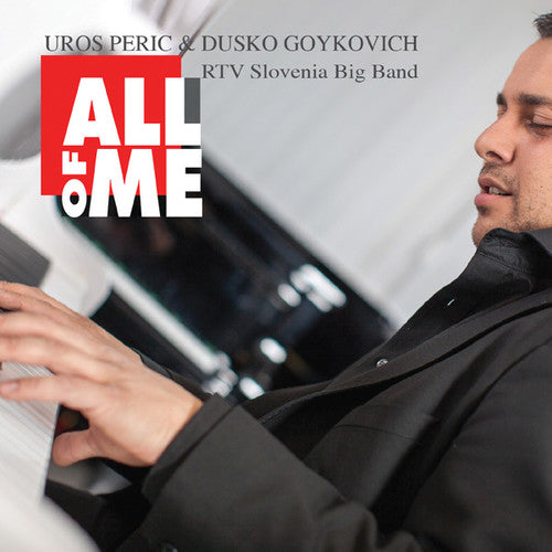 Peric, Uros / Goykovich, Dusko: All of Me