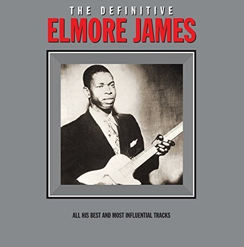 James, Elmore: Definitive