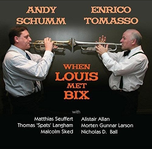 Schumm, Andy / Tomasso, Enrico: When Louis Met Bix