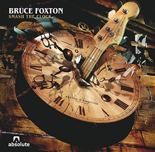 Foxton, Bruce: Smash the Clock