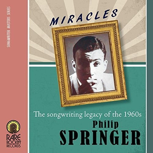Springer, Philip: Miracles: The Songwriting Legacy of the 1960S