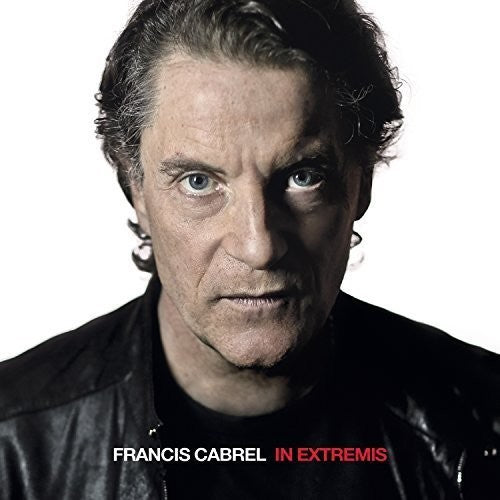 Cabrel, Francis: In Extremis
