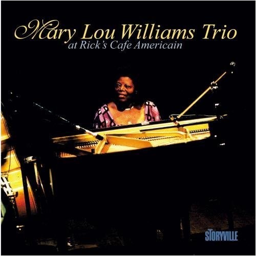 Williams, Mary Lou Trio: At Rick's Cafe Americain