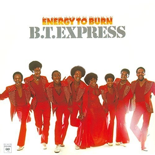 BT Express: Energy to Burn + 3