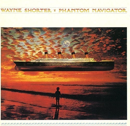 Shorter, Wayne: Phantom Navigator